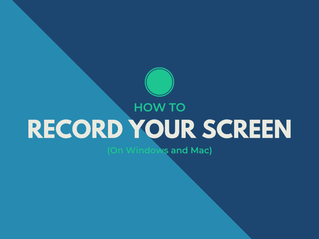 How to Record Your Computer Screen