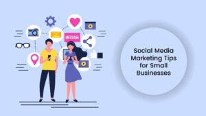 Social Media Marketing Tips for Small Business