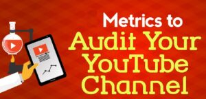 How to Conduct a YouTube Channel Audit