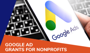 How to Use Google Ads to Boost Donations for your Nonprofit Organization
