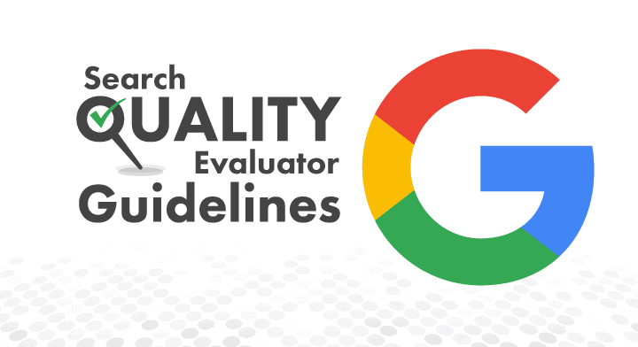 Search Quality Evaluator Guidelines