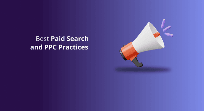 Effective PPC and Paid Search Best Practices