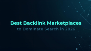 Best Backlink Marketplaces to Dominate Search