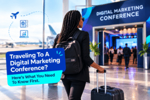 Traveling To A Digital Marketing Conference
